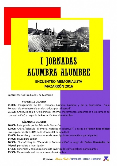 I JORNADAS 'ALUMBRA ALUMBRE', ENCUENTRO MEMORIALISTA. MAZARRÓN. 15 y 16 julio.