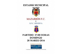 Fútbol Estadio Municipal Mazarrón - 20/03/2016 MAZARRÓN F.C. - S.F.C. MINERVA