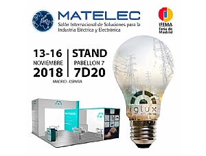 IGLUX ESTÁ PRESENTE EN MATELEC  2018